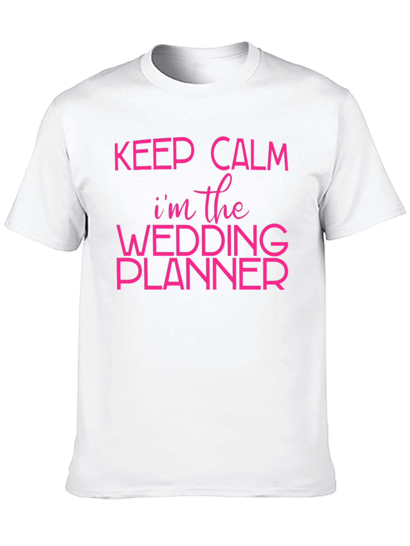 Keep Calm Wedding Planner T-Shirt - Bridal Party Tee