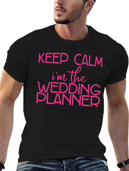 Keep Calm Wedding Planner T-Shirt - Bridal Party Tee