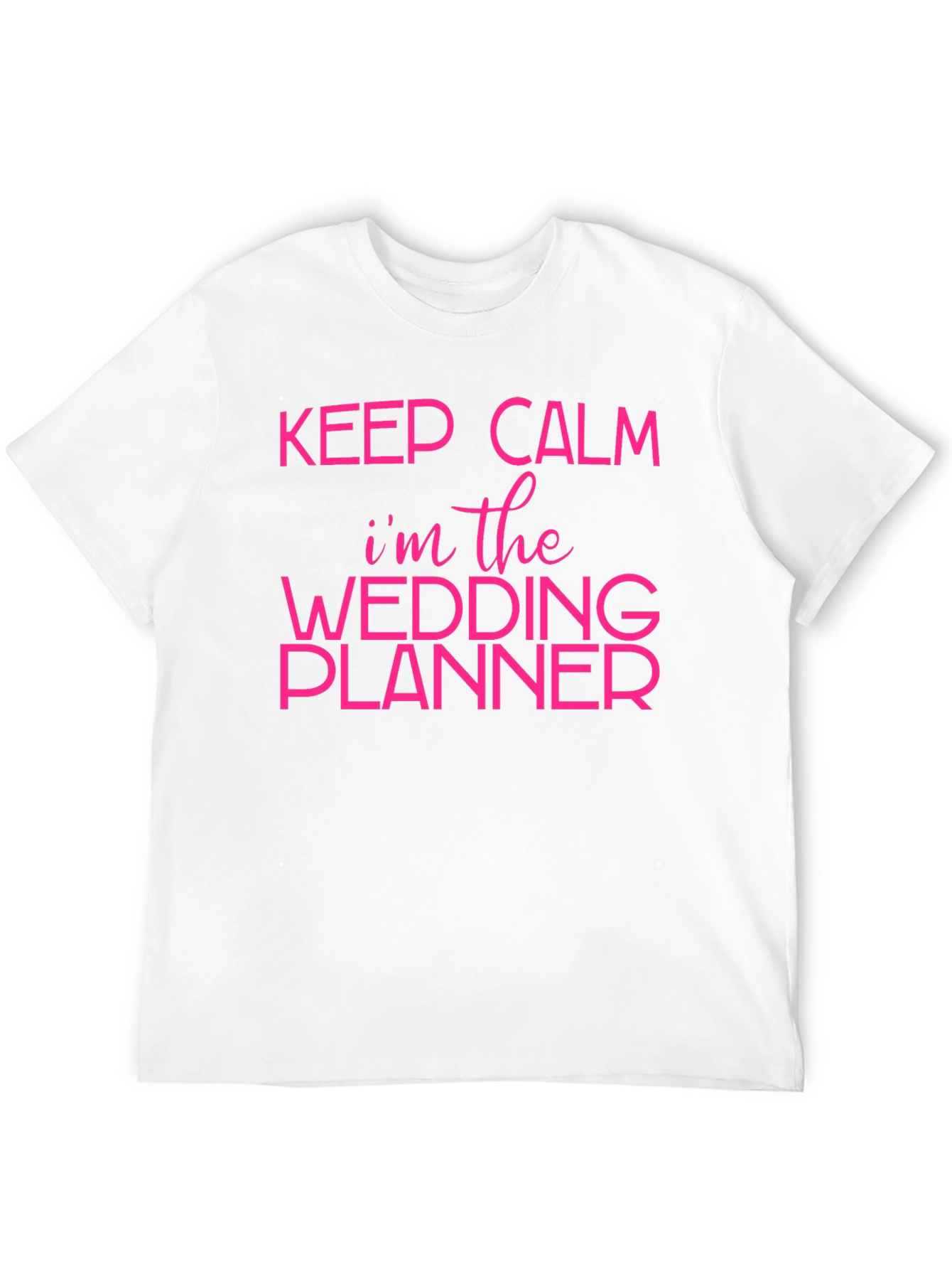Keep Calm Wedding Planner T-Shirt - Bridal Party Tee