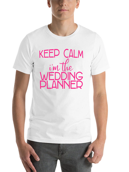 Keep Calm Wedding Planner T-Shirt - Bridal Party Tee