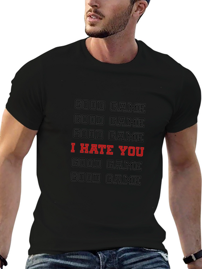 Good Game I Hate You Graphic T-Shirt