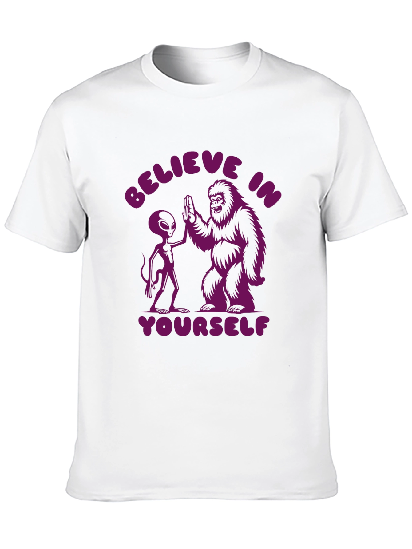 Believe In Yourself Alien Bigfoot T-Shirt