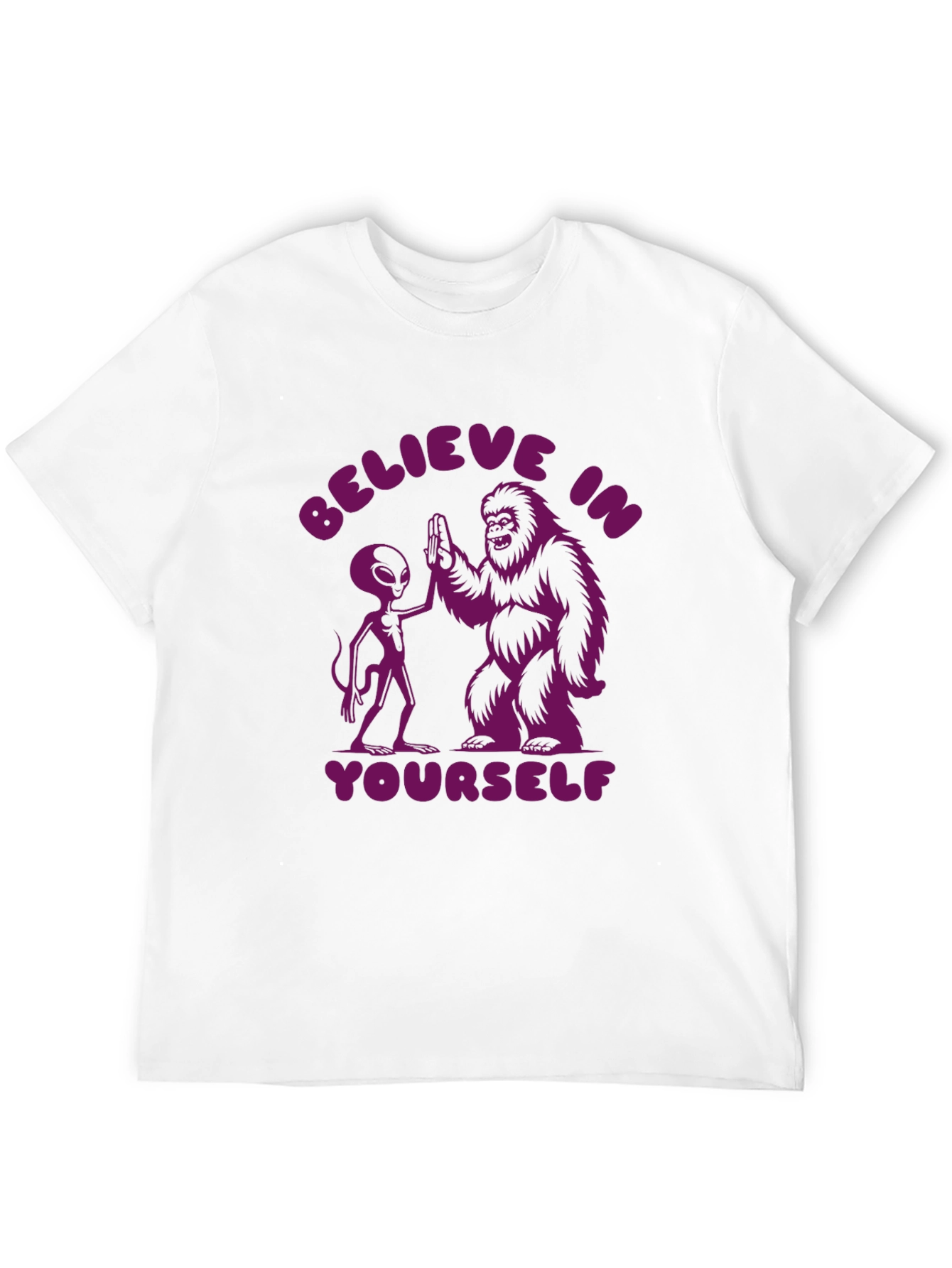 Believe In Yourself Alien Bigfoot T-Shirt
