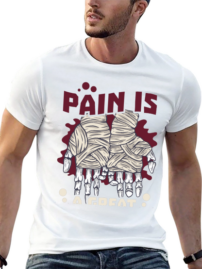 Pain is a Great T-Shirt