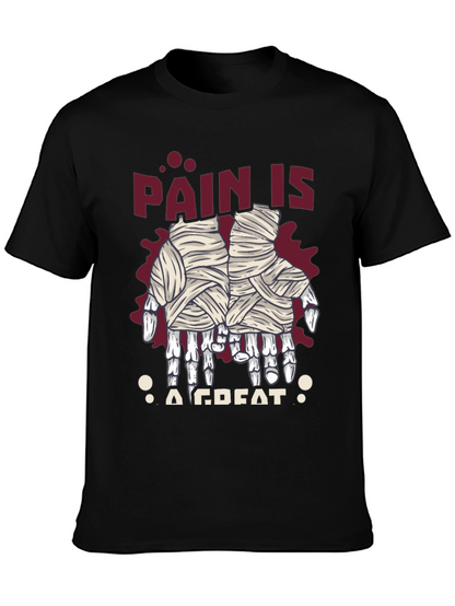 Pain is a Great T-Shirt