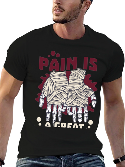 Pain is a Great T-Shirt