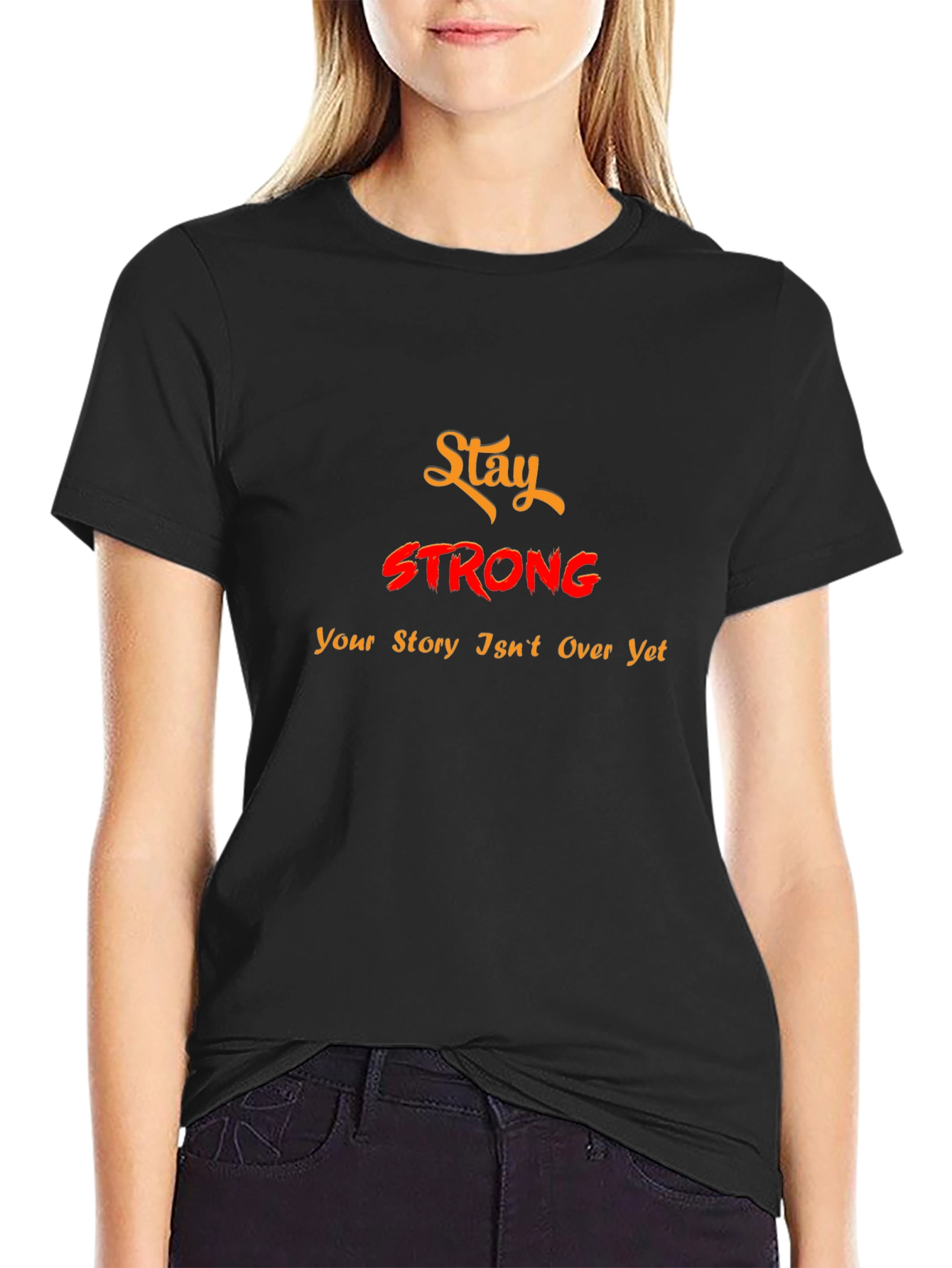 Stay Strong Graphic Tee - Motivational T-Shirt