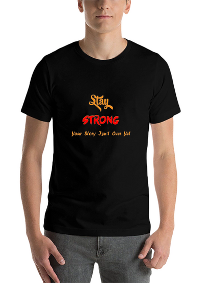 Stay Strong Graphic Tee - Motivational T-Shirt