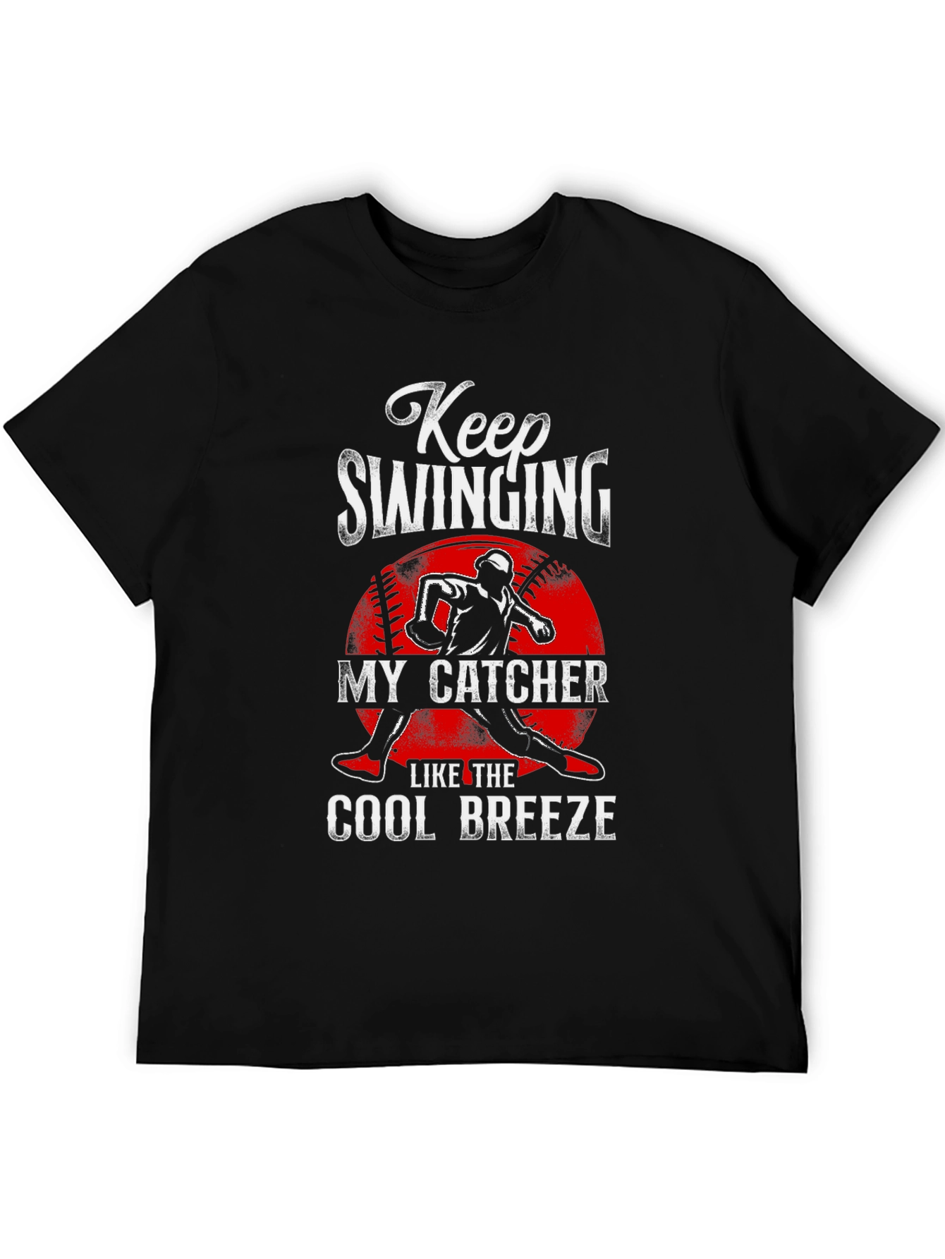 Keep Swinging My Catcher Baseball Graphic Tee