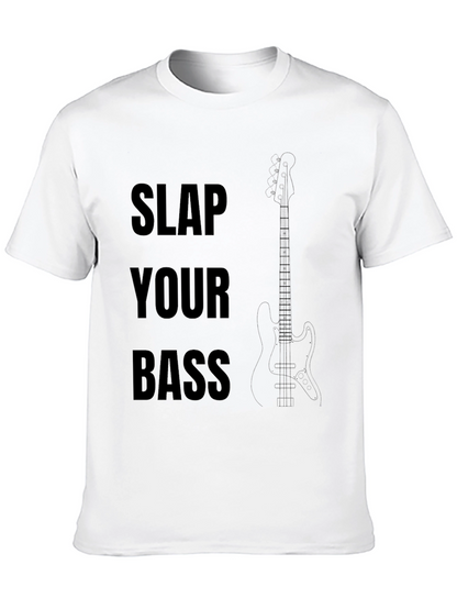 Slap Your Bass Graphic T-Shirt - Musician Tee