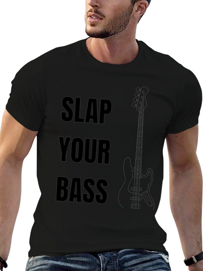 Slap Your Bass Graphic T-Shirt - Musician Tee