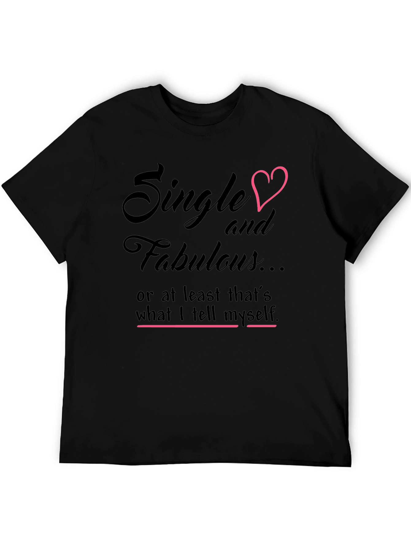 Single & Fabulous Graphic Tee - Black Cotton Shirt