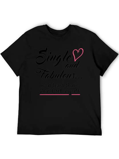 Single & Fabulous Graphic Tee - Black Cotton Shirt