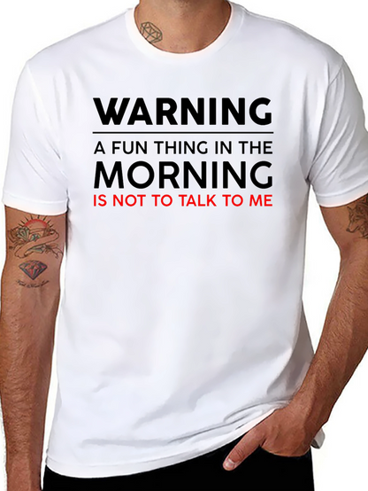 Warning: Dont Talk To Me T-Shirt