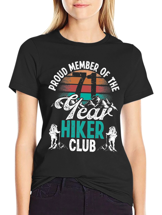 71 Year Hiker Club T-Shirt