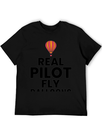 Real Pilots Fly Balloons T-Shirt