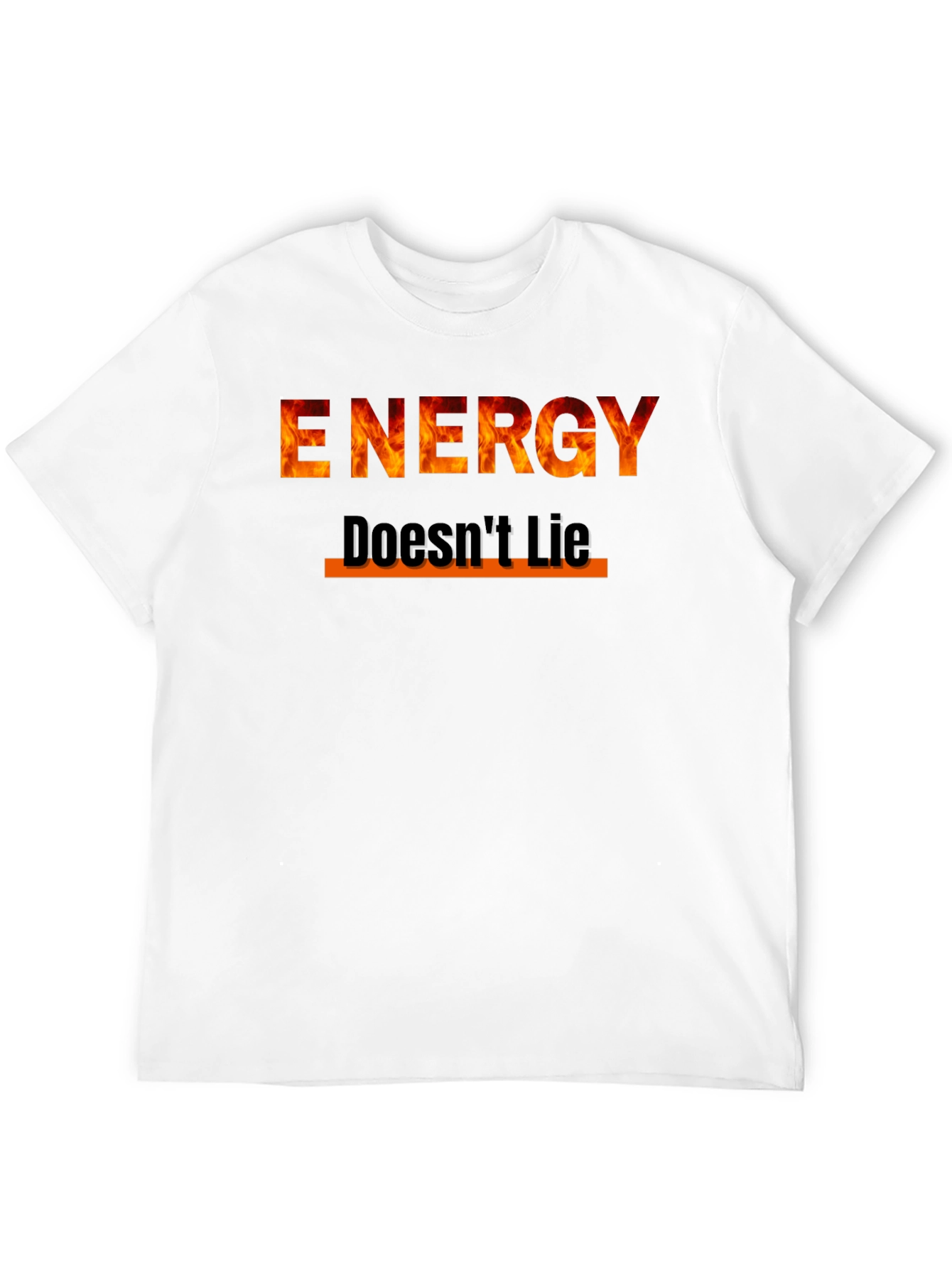 Energy Doesnt Lie Graphic Tee - Fire Design
