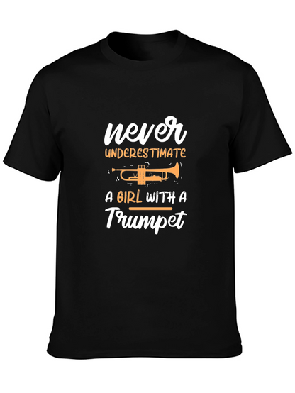 Never Underestimate a Girl with a Trumpet T-Shirt