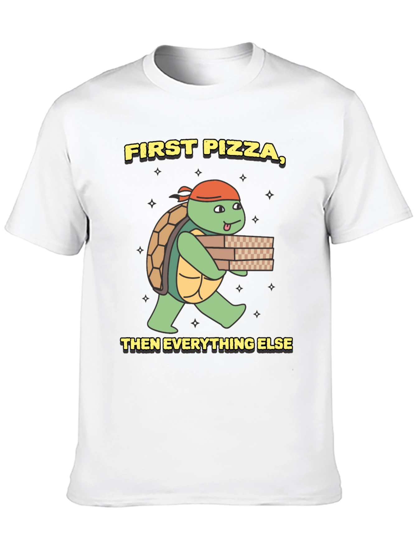 First Pizza Then Everything Else Turtle T-Shirt