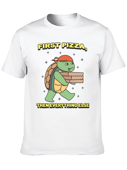 First Pizza Then Everything Else Turtle T-Shirt