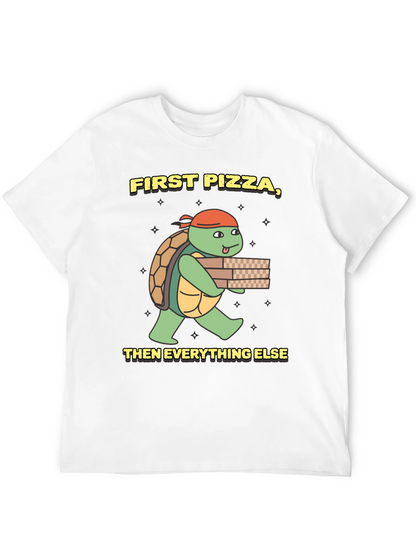 First Pizza Then Everything Else Turtle T-Shirt