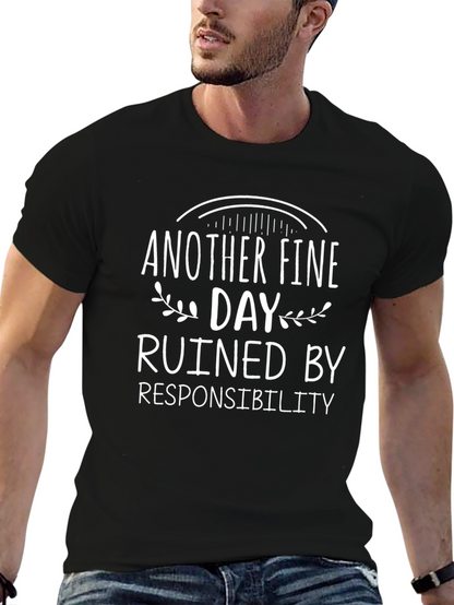 Humorous Ruined by Responsibility Graphic Tee