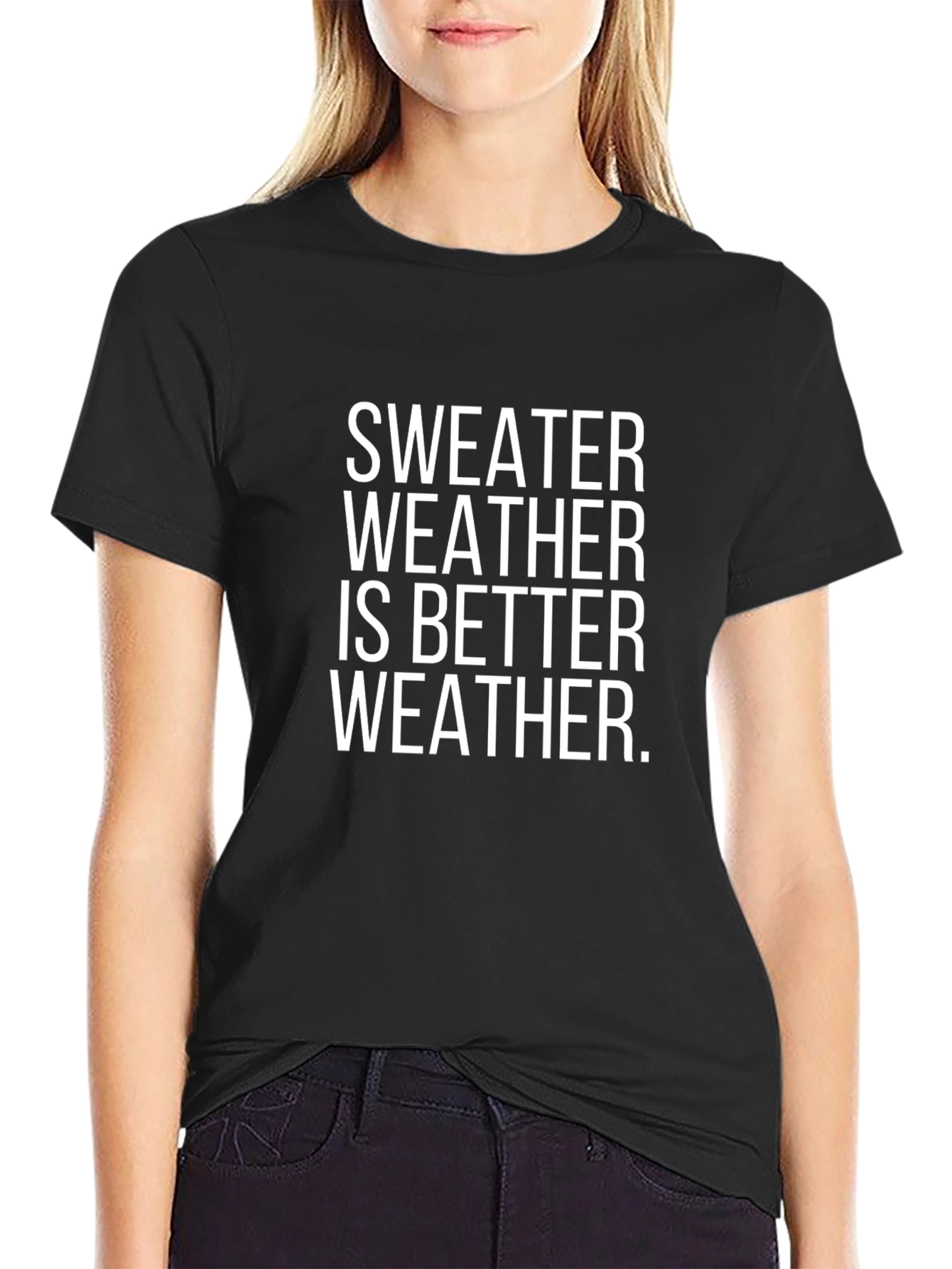 Sweater Weather T-Shirt - Comfortable & Stylish
