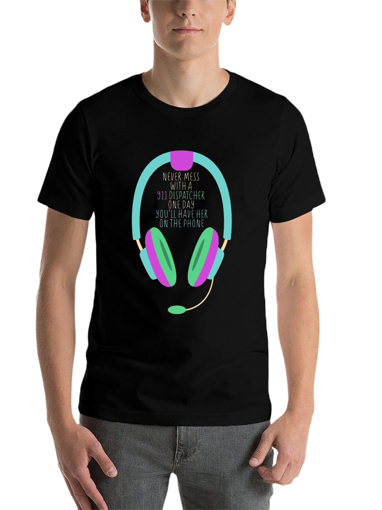 911 Dispatcher T-Shirt Never Mess