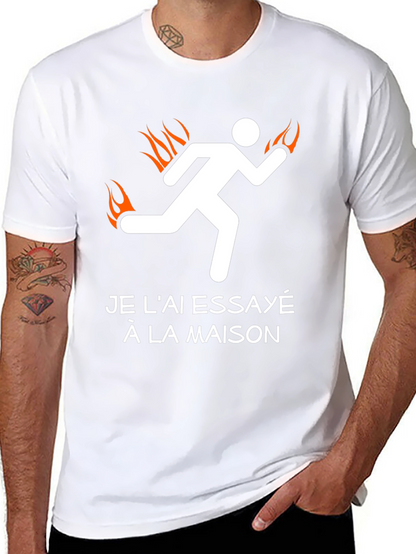 Tried It At Home Burning Man Funny T-Shirt