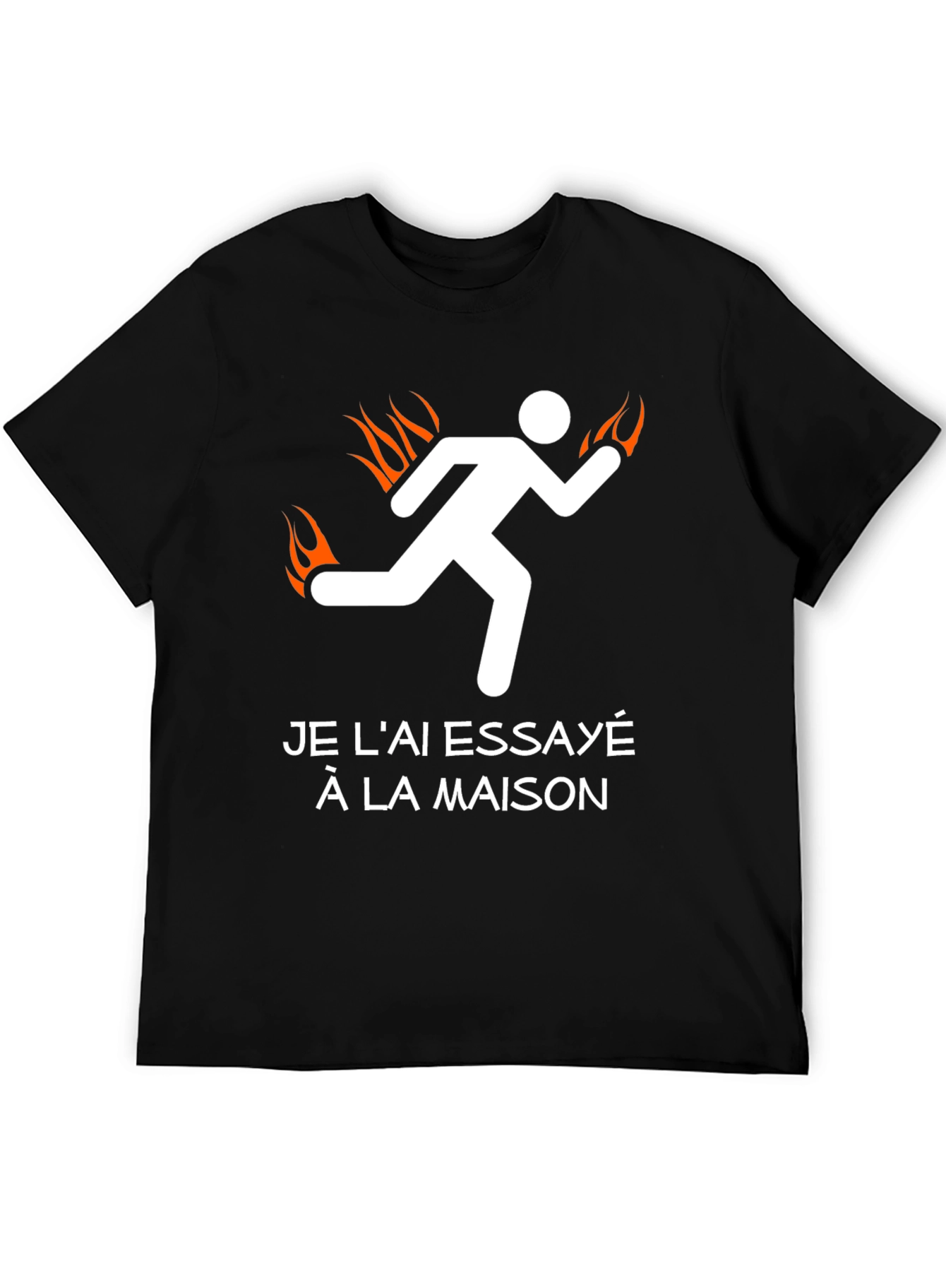 Tried It At Home Burning Man Funny T-Shirt