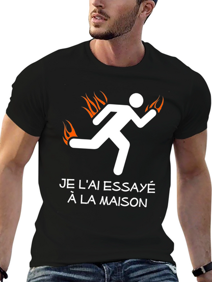 Tried It At Home Burning Man Funny T-Shirt