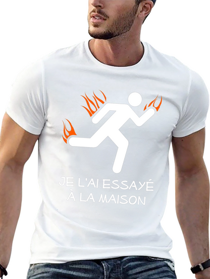 Tried It At Home Burning Man Funny T-Shirt