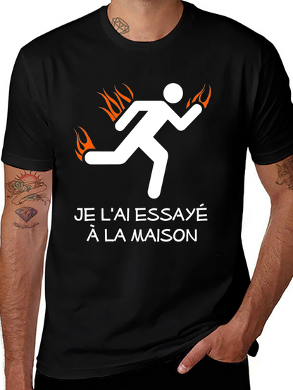 Tried It At Home Burning Man Funny T-Shirt