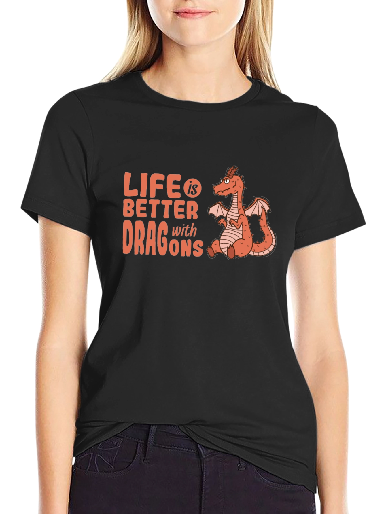 Life is Better with Dragons T-Shirt