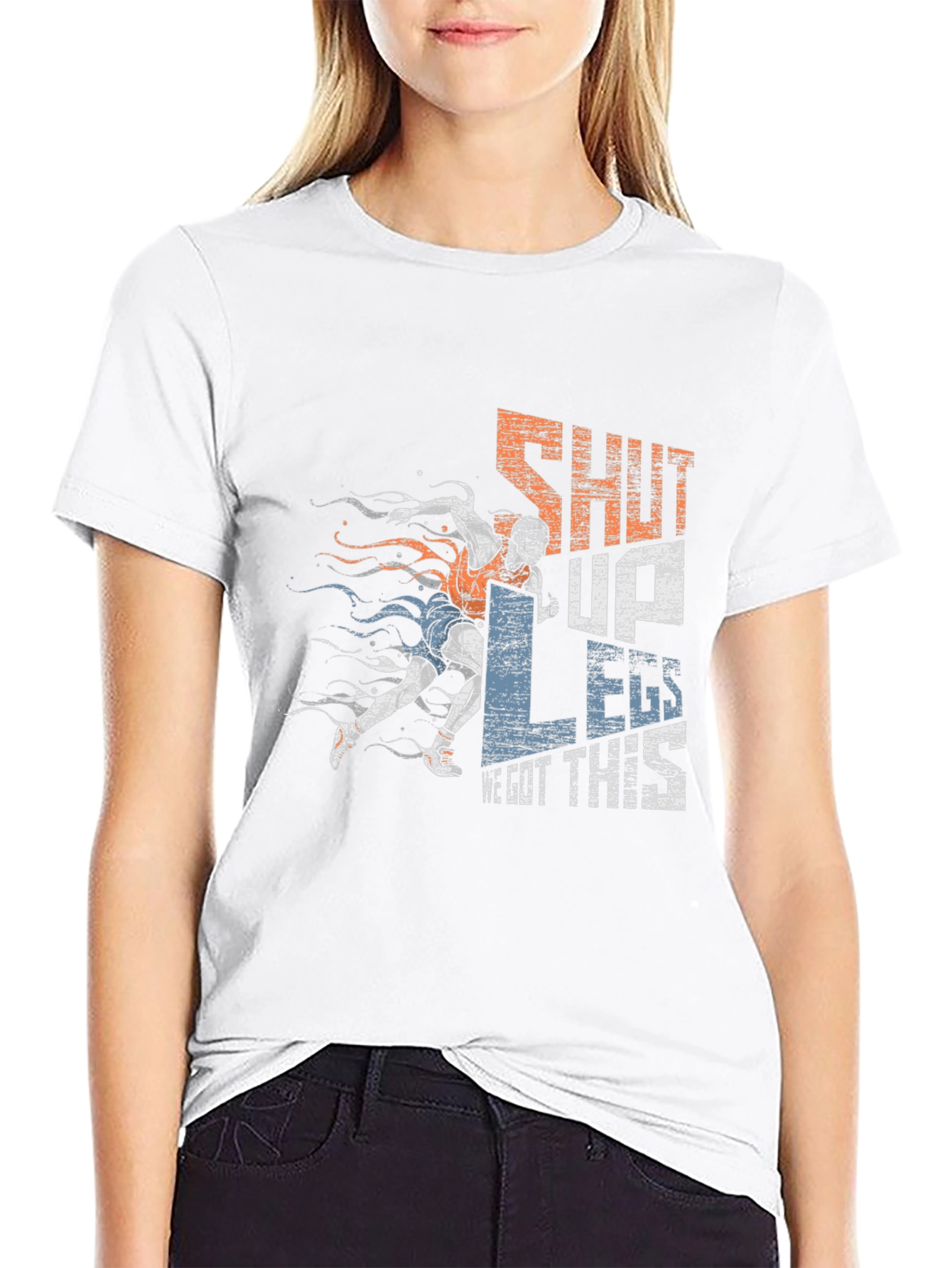 Shut Up Legs! Graphic Tee