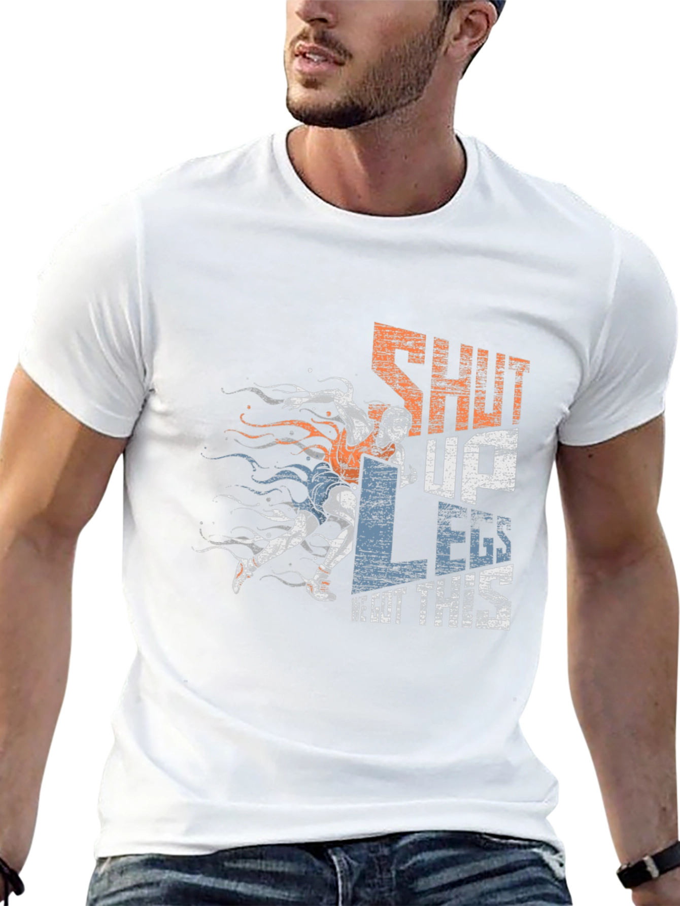 Shut Up Legs! Graphic Tee