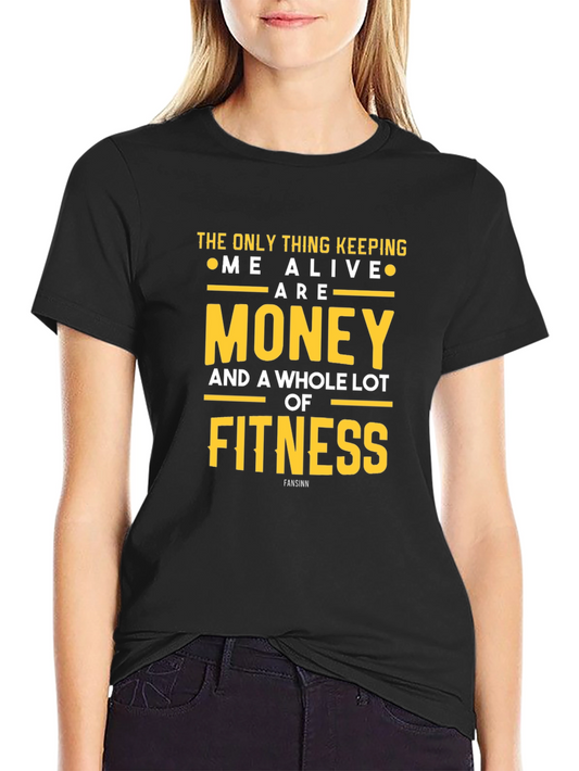 Money & Fitness Graphic T-Shirt - Keep Me Alive!