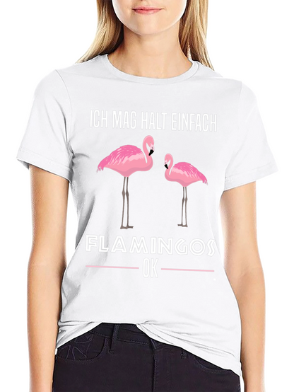 Flamingo Graphic T-Shirt - Ich Mag Halt Einfach Design