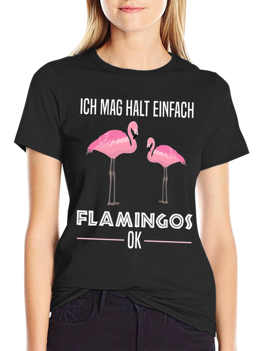 Flamingo Graphic T-Shirt - Ich Mag Halt Einfach Design