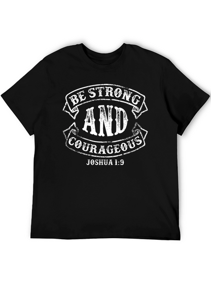 Be Strong & Courageous Joshua 1:9 Black T-Shirt