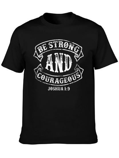 Be Strong & Courageous Joshua 1:9 Black T-Shirt
