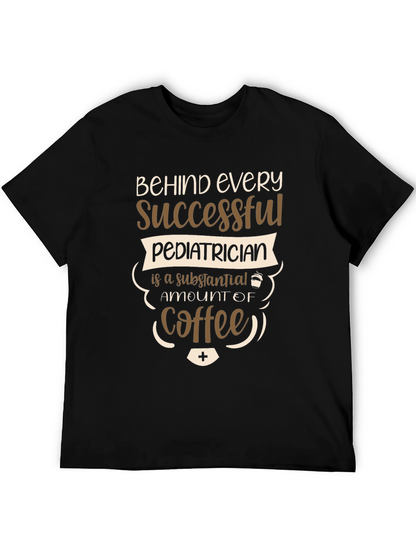 Successful Pediatrician Coffee T-Shirt