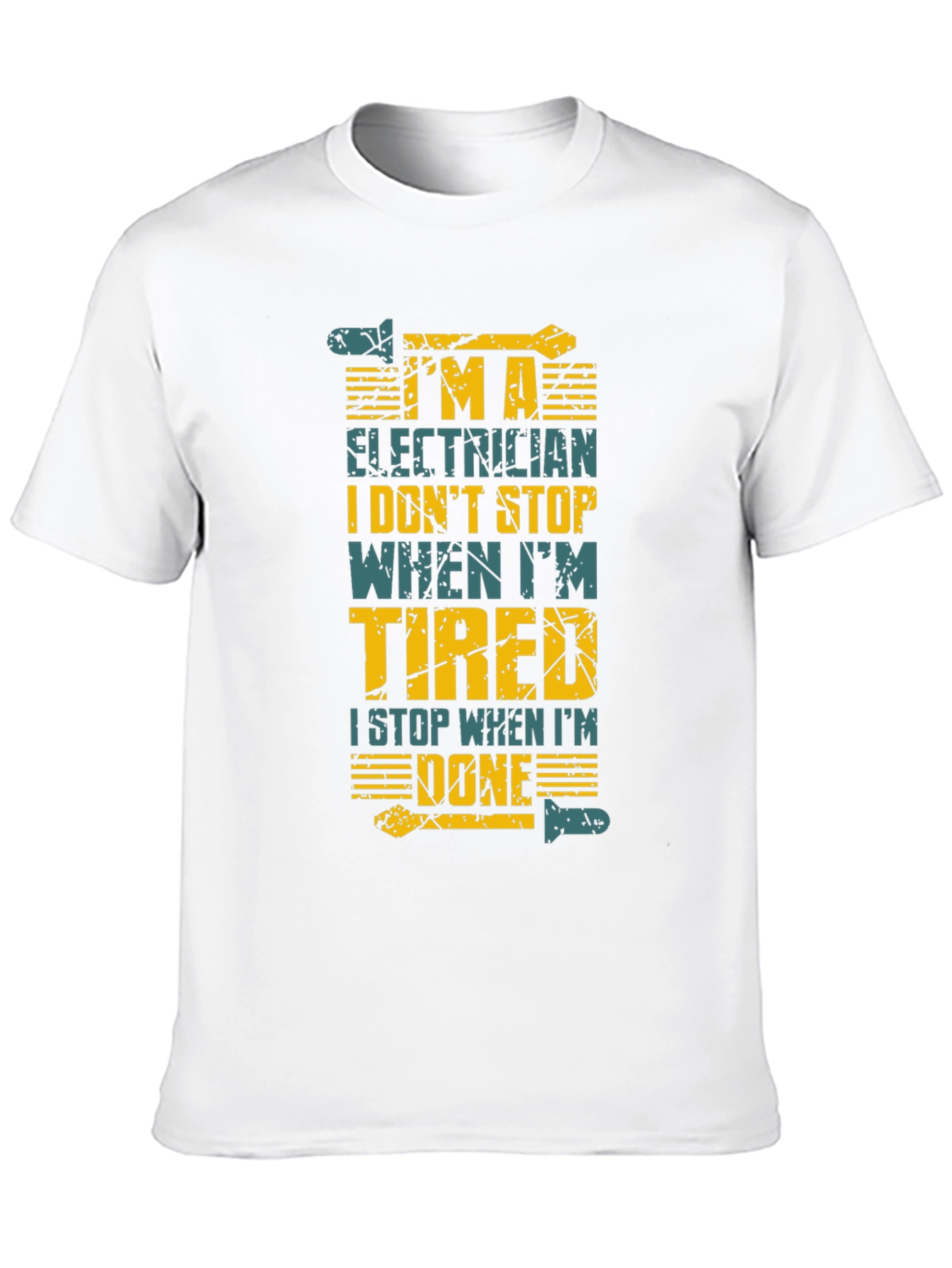 Electrician Humor T-Shirt: I Stop When Im Done