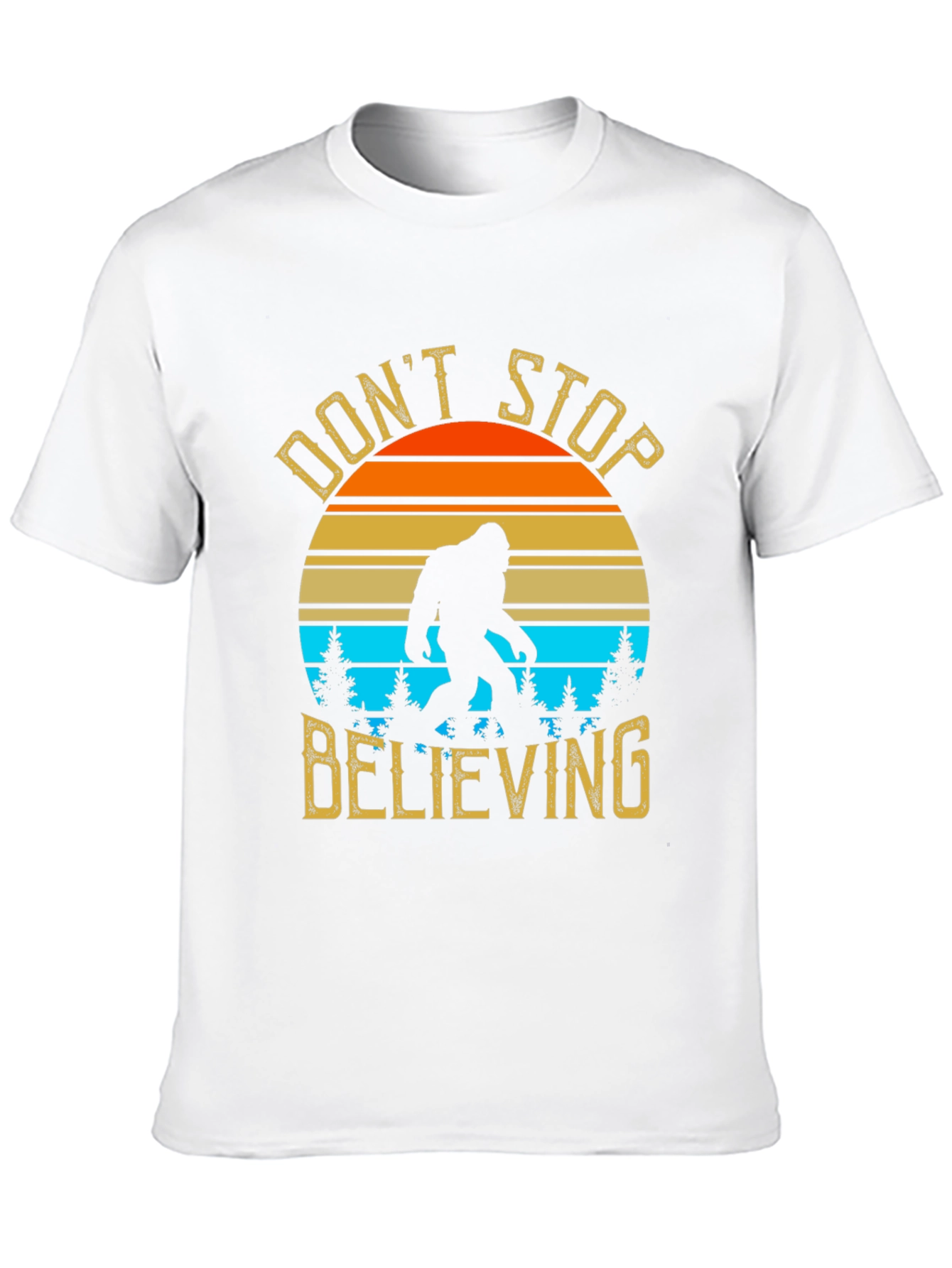 Dont Stop Believing Bigfoot T-Shirt