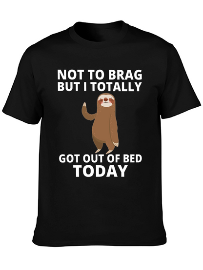 Funny Sloth Got Out of Bed T-Shirt