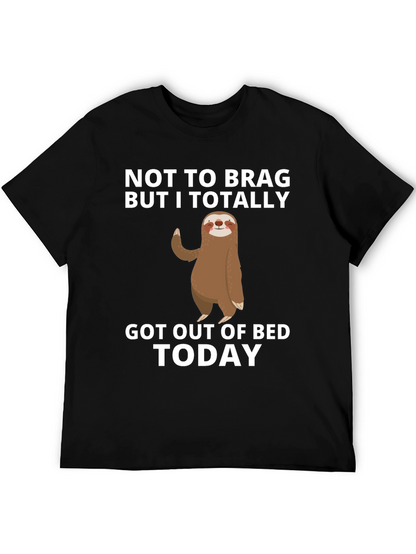 Funny Sloth Got Out of Bed T-Shirt
