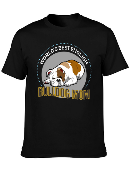 English Bulldog Mom T-Shirt - Worlds Best