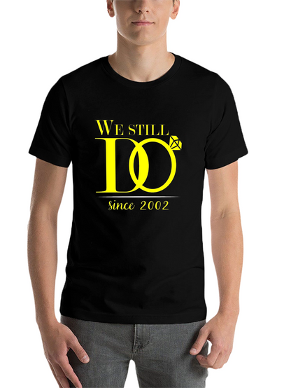 We Still Do Anniversary T-Shirt
