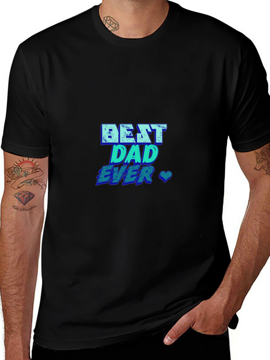 Best Dad Ever T-Shirt - Blue Graphic Print