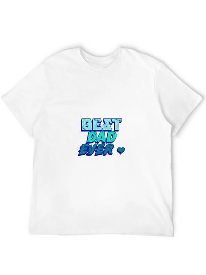 Best Dad Ever T-Shirt - Blue Graphic Print